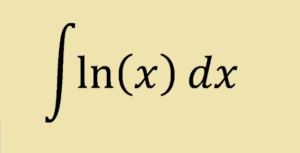 Integral of Natural Log of x (ln x) – Step-by-Step Solution Guide